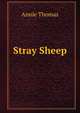 Stray Sheep, Annie Thomas 