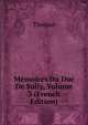 Memoires Du Duc De Sully, Volume 3 (French Edition), Thomas von Kempen 