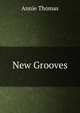 New Grooves, Annie Thomas 