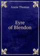 Eyre of Blendon, Annie Thomas 
