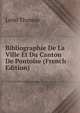 Bibliographie De La Ville Et Du Canton De Pontoise (French Edition), Leon Thomas 