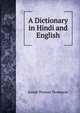 A Dictionary in Hindi and English, Joseph Thomas Thompson 