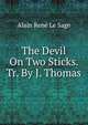 The Devil On Two Sticks. Tr. By J. Thomas., Alain Rene le Sage 