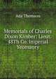 Memorials of Charles Dixon Kimber: Lieut. 48Th Co. Imperial Yeomanry, Ada Thomson 