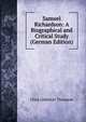 Samuel Richardson: A Biographical and Critical Study (German Edition), Clara Linklater Thomson 