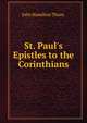 St. Paul's Epistles to the Corinthians, John Hamilton Thom. 