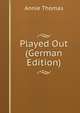 Played Out (German Edition), Annie Thomas 