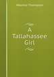 A Tallahassee Girl, Maurice Thompson 