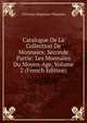 Catalogue De La Collection De Monnaies: Seconde Partie: Les Monnaies Du Moyen-Age, Volume 2 (French Edition), Christian Jurgensen Thomsen 