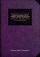 Painting Defects: Their Causes and Prevention; an Address / by G.W. Thompson ; Delivered at the Eleventh Annual Convention Maintenance of Way Master . 18Th, 1914, and at the Semi-Annual Meeting, Gustave Whyte Thompson 