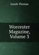 Worcester Magazine, Volume 3, Isaiah Thomas 