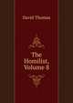 The Homilist, Volume 8, David Thomas 
