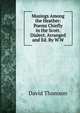 Musings Among the Heather: Poems Chiefly in the Scott. Dialect. Arranged and Ed. By W.W, David Thomson 