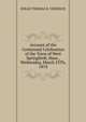 Account of the Centennial Celebration of the Town of West Springfiedl, Mass., Wednesday, March 25Th, 1874., DDLLD THOMAS E. VERMILYE 