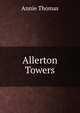 Allerton Towers, Annie Thomas 