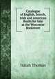 Catalogue of English, Scotch, Irish and American Books for Sale at the Worcester Bookstore, Isaiah Thomas 