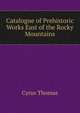 Catalogue of Prehistoric Works East of the Rocky Mountains, Cyrus Thomas 