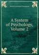 A System of Psychology, Volume 2, Daniel Greenleaf Thompson 