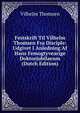 Festskrift Til Vilhelm Thomsen Fra Disciple: Udgivet I Anledning Af Hans Femogtyvearige Doktorjubilaeum (Dutch Edition), Vilhelm Thomsen 