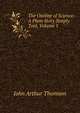 The Outline of Science: A Plain Story Simply Told, Volume 1, J. Arthur Thomson 