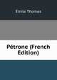 Petrone (French Edition), Emile Thomas 