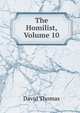 The Homilist, Volume 10, David Thomas 
