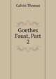Goethes Faust, Part 2, Thomas, Calvin 