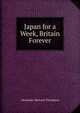 Japan for a Week, Britain Forever, Alexander Mattock Thompson 