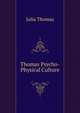 Thomas Psycho-Physical Culture, Julia Thomas 