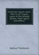 Colonial Liquor Laws: Part Ii. of "Liquor Laws of the United States; Their Spirit and Effect.", Gallus Thomann 
