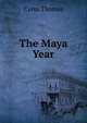 The Maya Year, Cyrus Thomas 