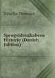 Sprogvidenskabens Historie (Danish Edition), Vilhelm Thomsen 