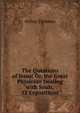 The Questions of Jesus: Or, the Great Physician Dealing with Souls, 52 Expositions, Arthur Thomson 