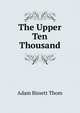 The Upper Ten Thousand, Adam Bissett Thom 