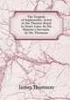 The Tragedy of Sophonisba: Acted at the Theatre-Royal in Drury-Lane. by His Majesty's Servants. by Mr. Thomson, Thomson James 