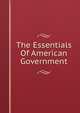 The Essentials Of American Government, 