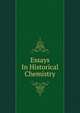 Essays In Historical Chemistry, 