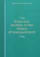 Empirical studies in the theory of measurement, Edward L. 1874-1949 Thorndike 