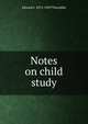 Notes on child study, Edward L. 1874-1949 Thorndike 