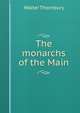 The monarchs of the Main, Thornbury, Walter, 1828-1876 