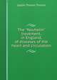 The "Nauheim" treatment, in England, of diseases of the heart and circulation, Leslie Thorne Thorne 