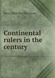 Continental rulers in the century, Percy Melville Thornton 
