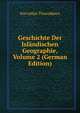 Geschichte Der Islandischen Geographie, Volume 2 (German Edition), Torvaldur Thoroddsen 