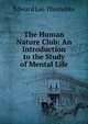 The Human Nature Club: An Introduction to the Study of Mental Life, Thorndike, Edward L. 