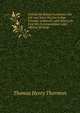 Colonel Sir Robert Sandeman: His Life and Work On Our Indian Frontier. a Memoir, with Selections from His Correspondence and Official Writings, Thomas Henry Thornton 