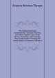 The Federal and State Constitutions: Colonial Charters, and Other Organic Laws of the States, Territories, and Colonies, Now Or Heretofore Forming the United States of America, Volume 4, Francis Newton Thorpe 