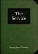 The Service, Thoreau, Henry David, 1817-1862 