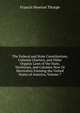 The Federal and State Constitutions, Colonial Charters, and Other Organic Laws of the State, Territories, and Colonies Now Or Heretofore Forming the United States of America, Volume 7, Francis Newton Thorpe 