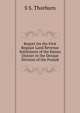 Report On the First Regular Land Revenue Settlement of the Bannu District in the Derajat Division of the Punjab, S S. Thorburn 