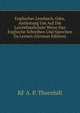 Englisches Lesebuch, Oder, Antleitung Um Auf Die Leichtfasslichste Weise Das Englische Schreiben Und Sprechen Zu Lernen (German Edition), KF A. P. Thornhill 